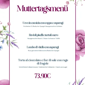 ❤ Grazie Mama!<br>10. Mai 2026<br>abends<br>Menü