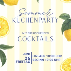 Sommer-Küchenparty<br>26. Juni 2026<br>19.00 Uhr