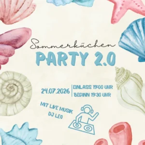 Sommer-Küchenparty 2.0<br>24. Juli 2026<br>19.00 Uhr